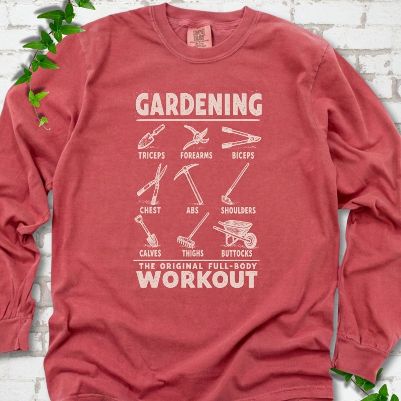 Gardening Workout LS T-Shirt
