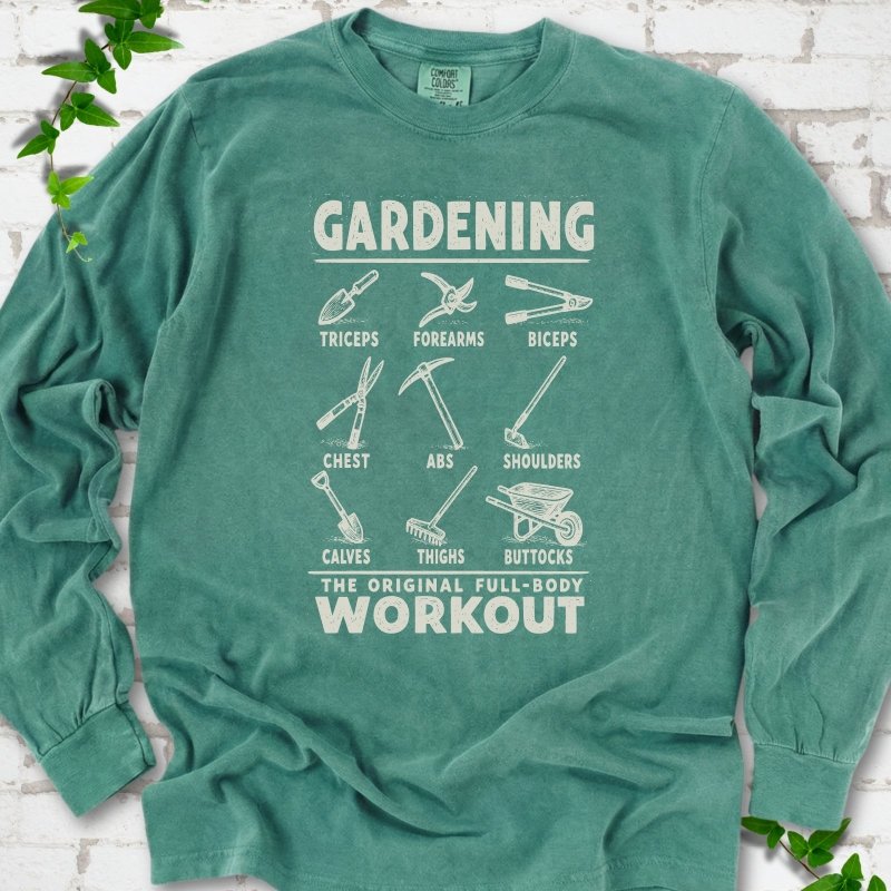 Gardening Workout LS T-Shirt