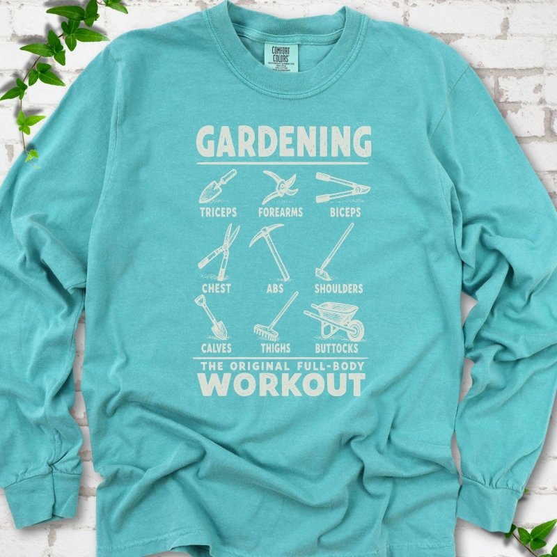 Gardening Workout LS T-Shirt