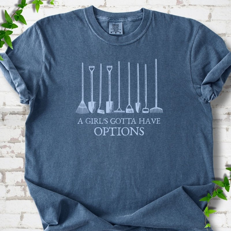 Gotta Have Options T-Shirt