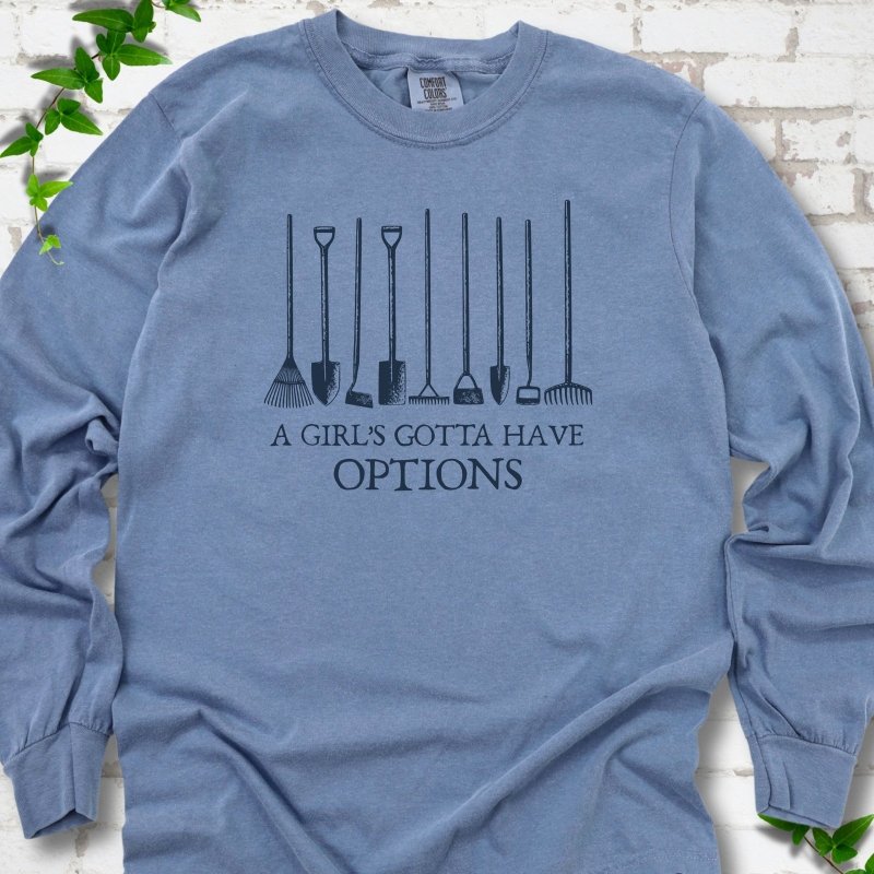 Gotta Have Options LS T-Shirt