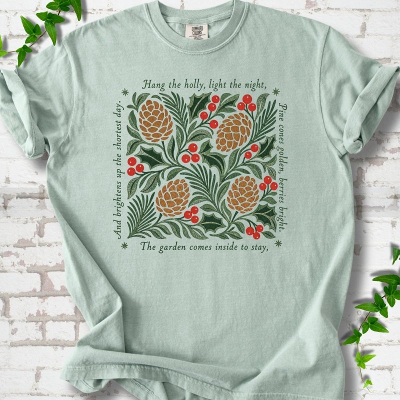 Hang the Holly T-Shirt