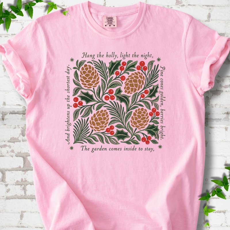 Hang the Holly T-Shirt