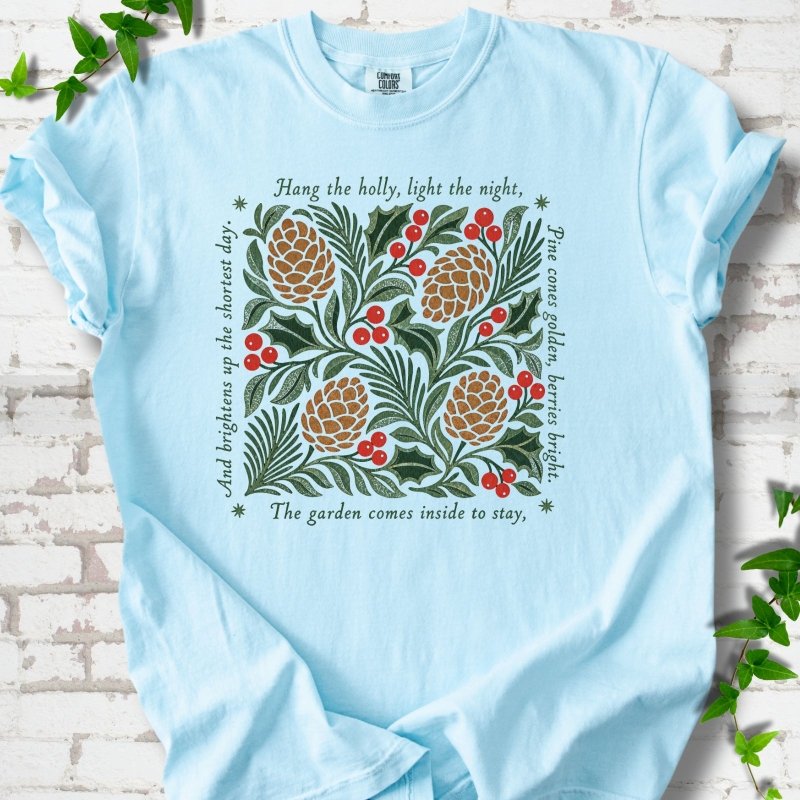 Hang the Holly T-Shirt