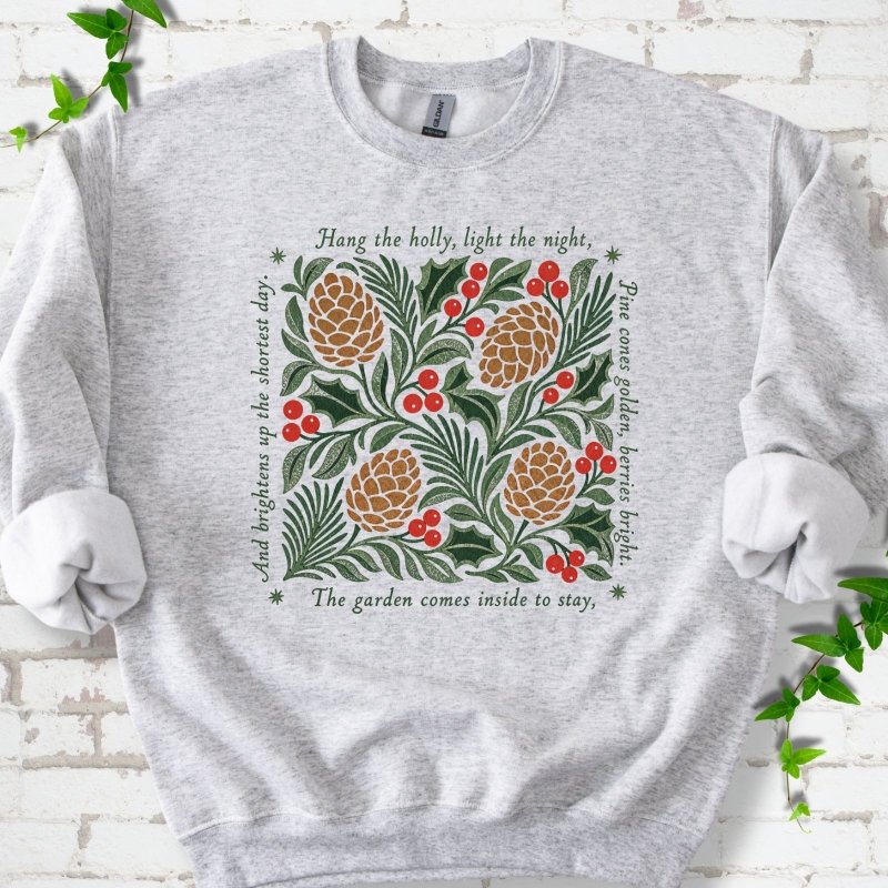 Hang the Holly Sweatshirt