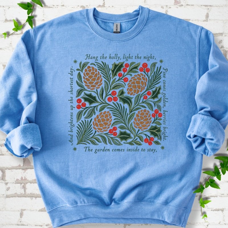 Hang the Holly Sweatshirt