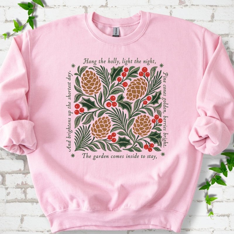 Hang the Holly Sweatshirt