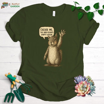 Excuse Me, Bird Feeder's Empty Unisex Premium Tee