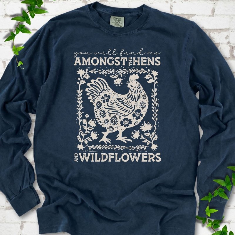 Hens & Wildflowers LS T-Shirt
