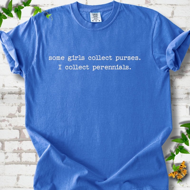 I Collect Perennials T-Shirt