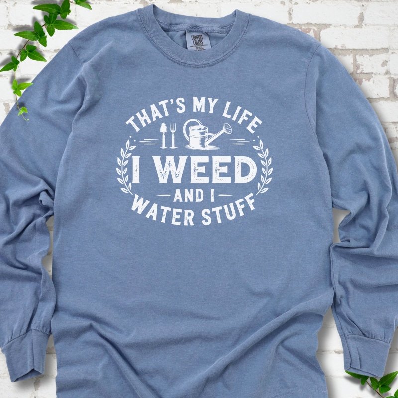 I Weed LS T-Shirt
