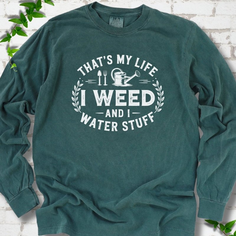 I Weed LS T-Shirt