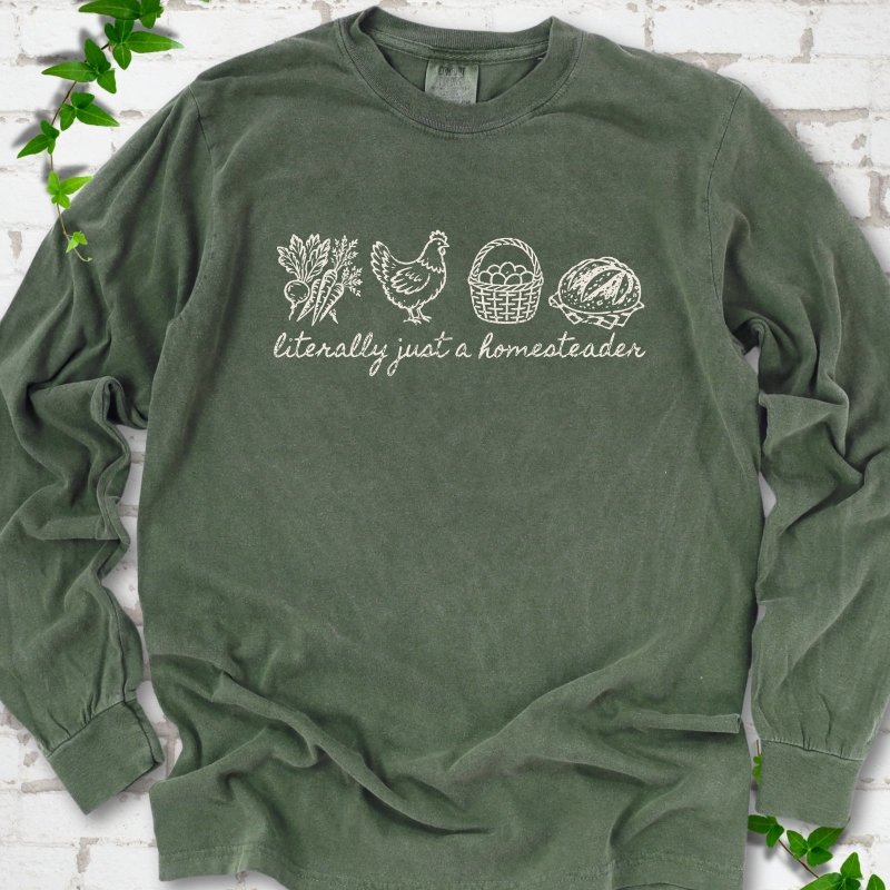 Just a Homesteader LS T-Shirt