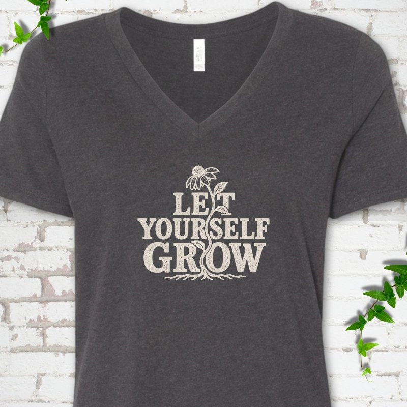Let Yourself Grow V-Neck T-Shirt