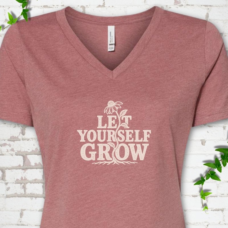 Let Yourself Grow V-Neck T-Shirt