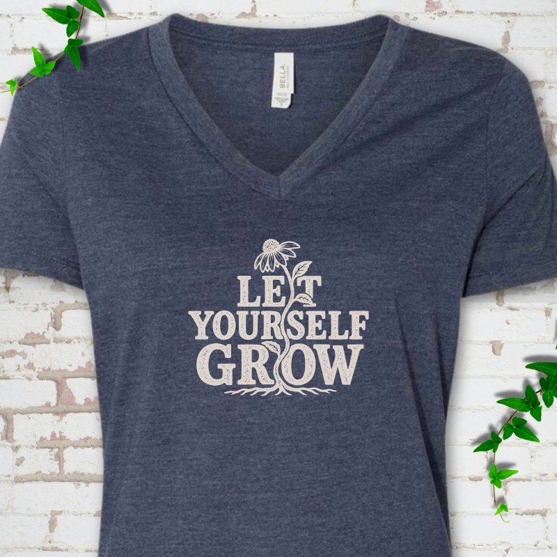 Let Yourself Grow V-Neck T-Shirt