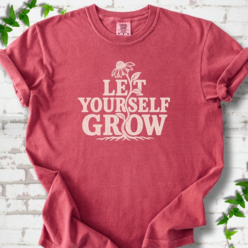 Let Yourself Grow T-Shirt