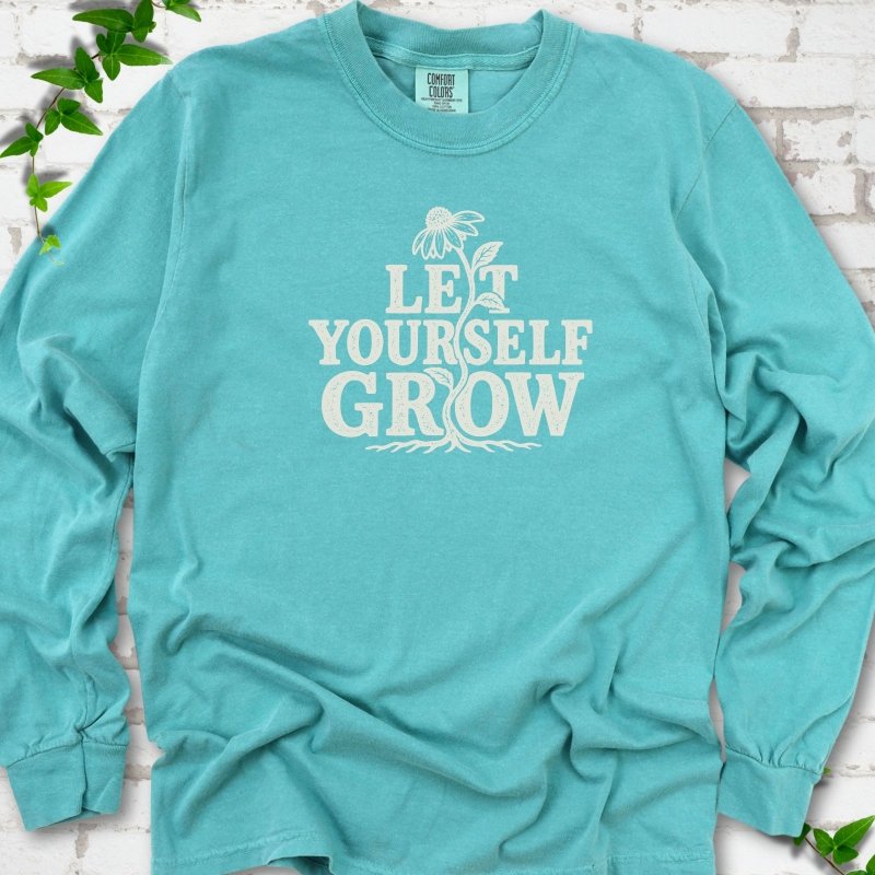 Let Yourself Grow LS T-Shirt