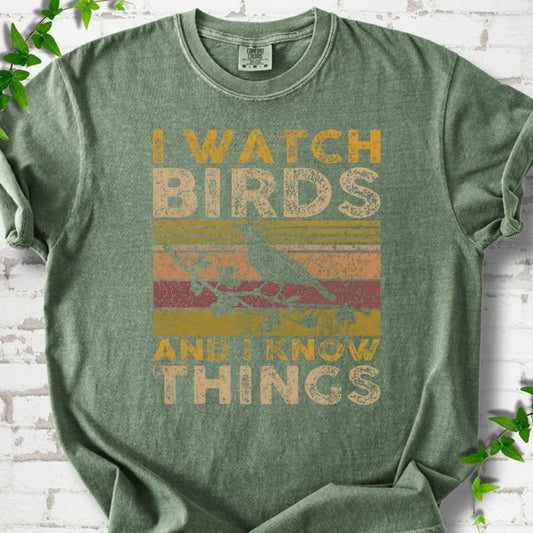 Watch Birds, Know Things T-Shirt