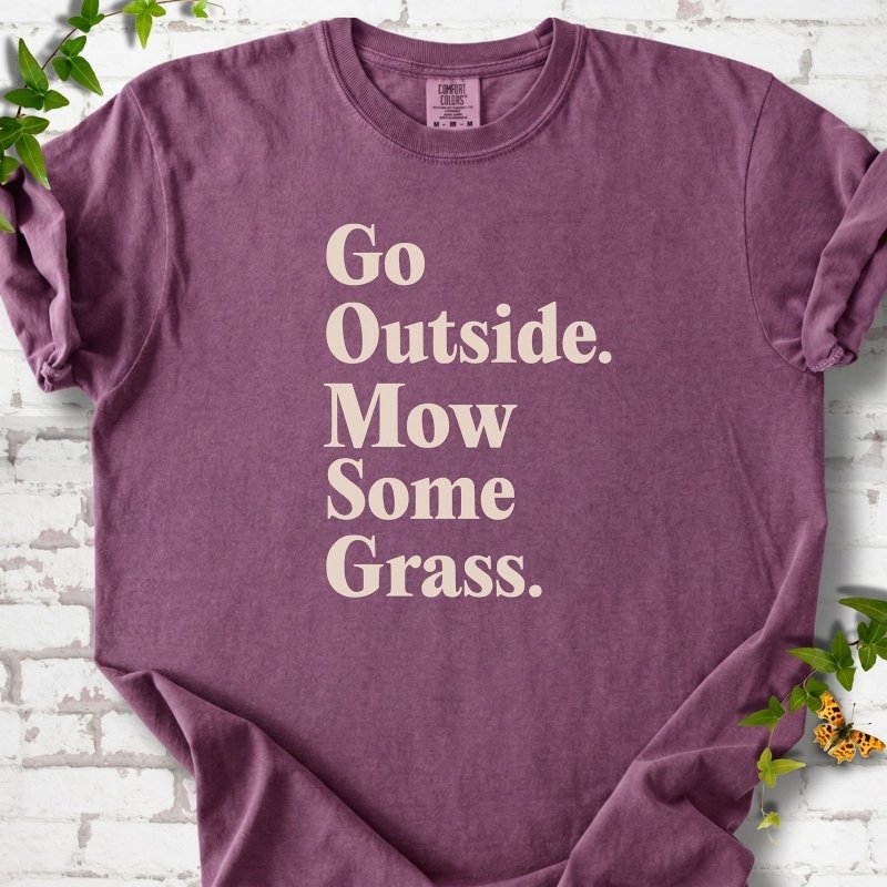 Mow Some Grass T-Shirt