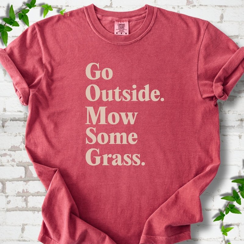 Mow Some Grass T-Shirt