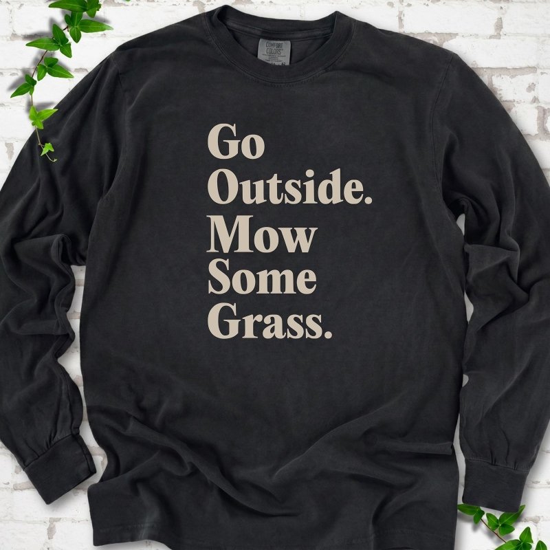 Mow Some Grass LS T-Shirt