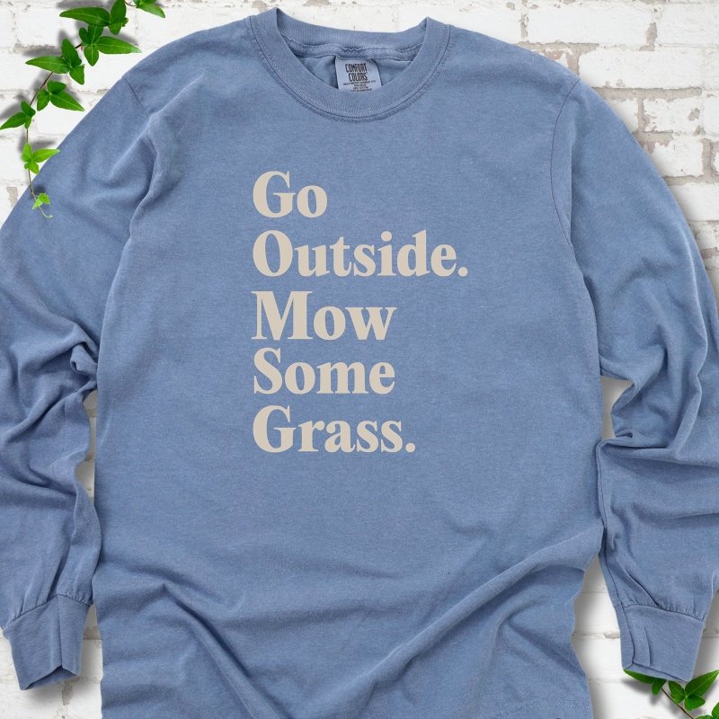 Mow Some Grass LS T-Shirt