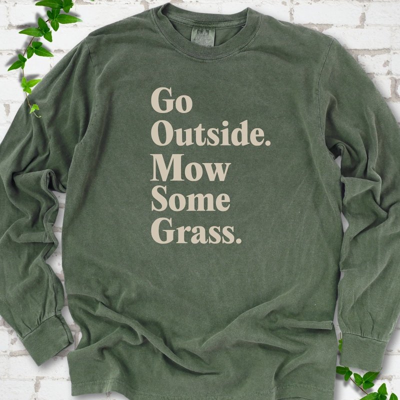 Mow Some Grass LS T-Shirt