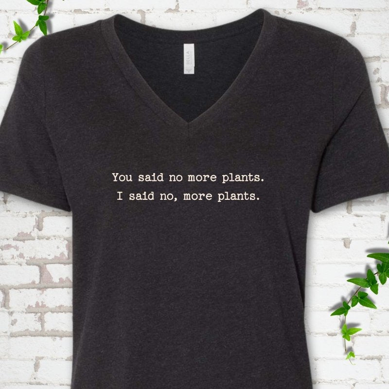 No More Plants V-Neck T-Shirt