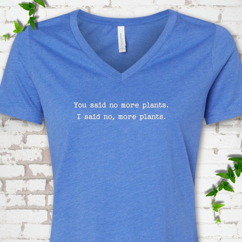 No More Plants V-Neck T-Shirt