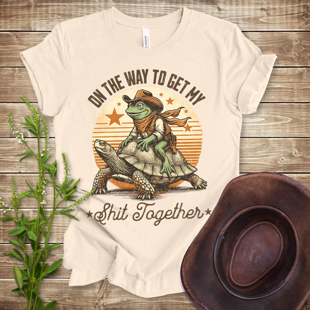 On the Way to Get My Shit Together T-shirt