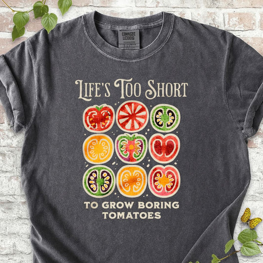 Life's Too Short Tomatoes T-Shirt