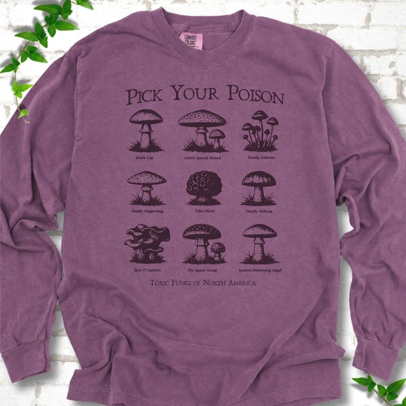 Pick Your Poison Mushroom LS T-Shirt