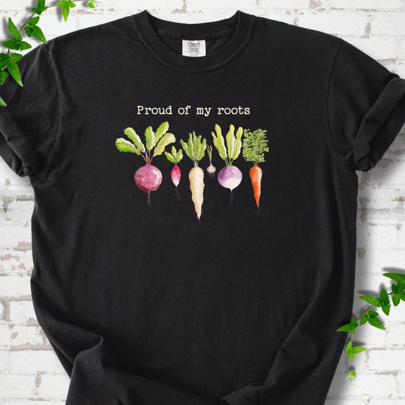 Proud of My Roots T-Shirt