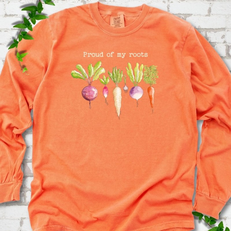 Proud of My Roots LS T-Shirt