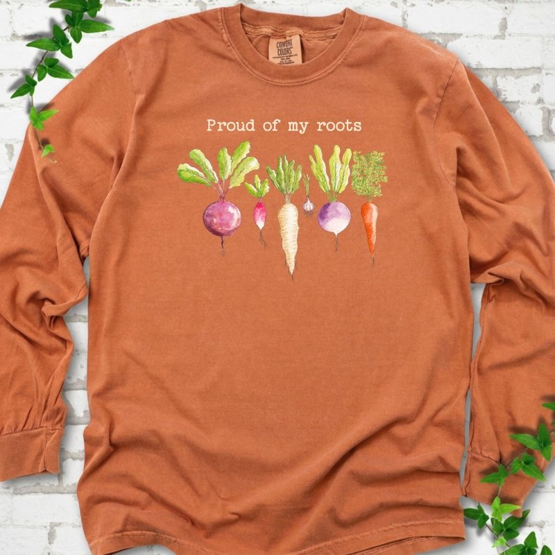 Proud of My Roots LS T-Shirt