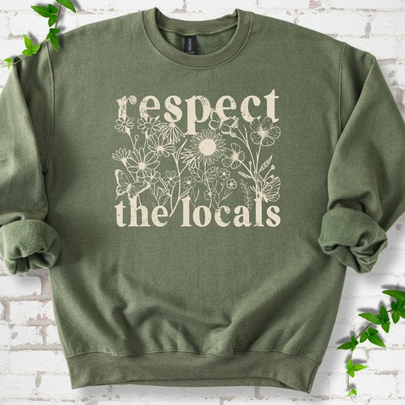Respect the Locals Sweatshirt