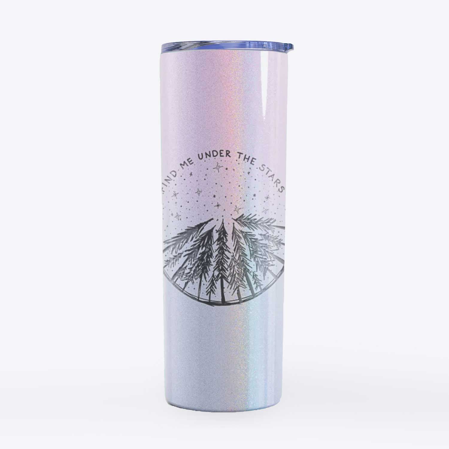 Find Me Under the Stars - 20oz Skinny Tumbler