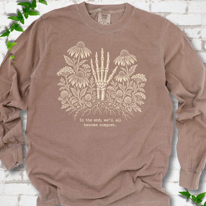 We'll All Become Compost LS T-Shirt