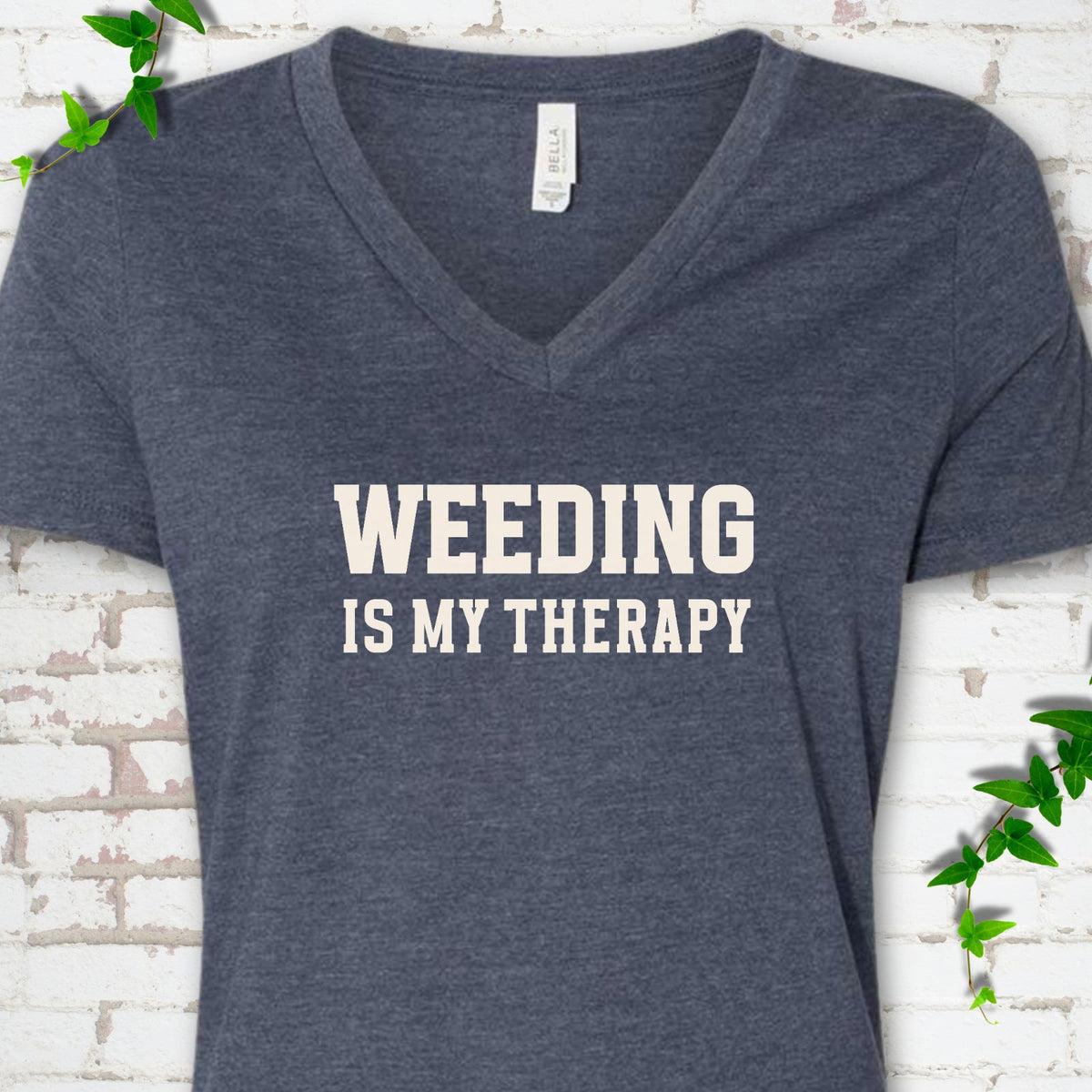 Weeding Is My Therapy V-Neck T-Shirt