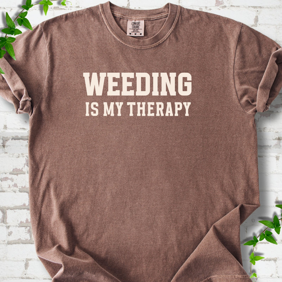 Weeding Is My Therapy T-Shirt