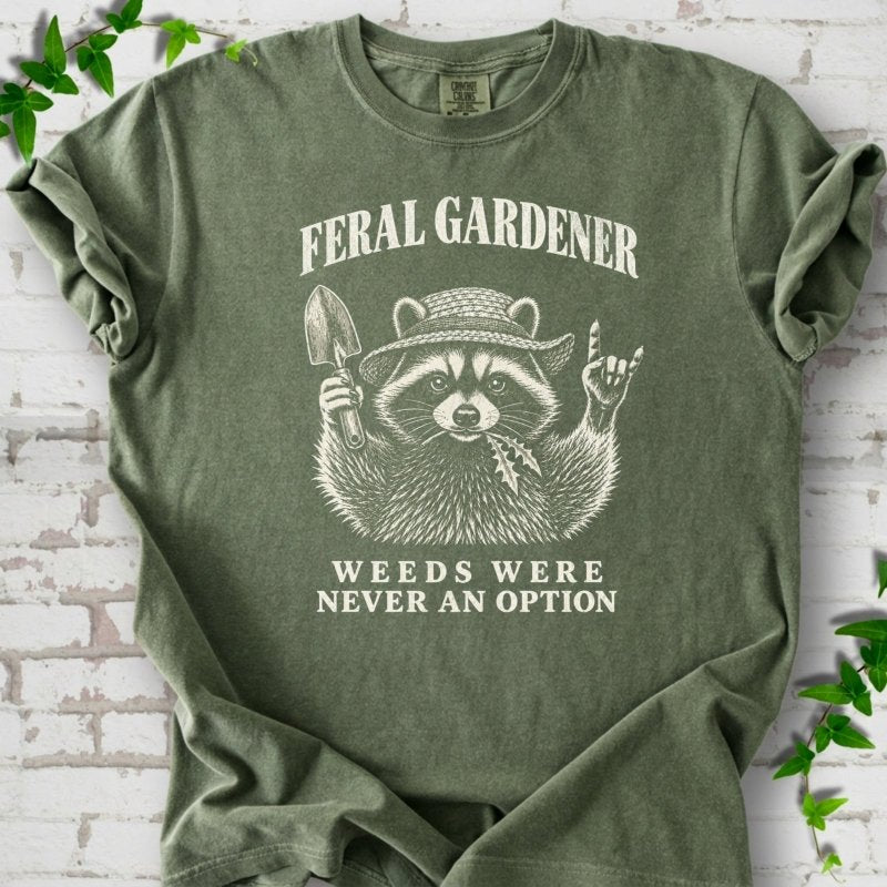 Weeds Were Never an Option T-Shirt