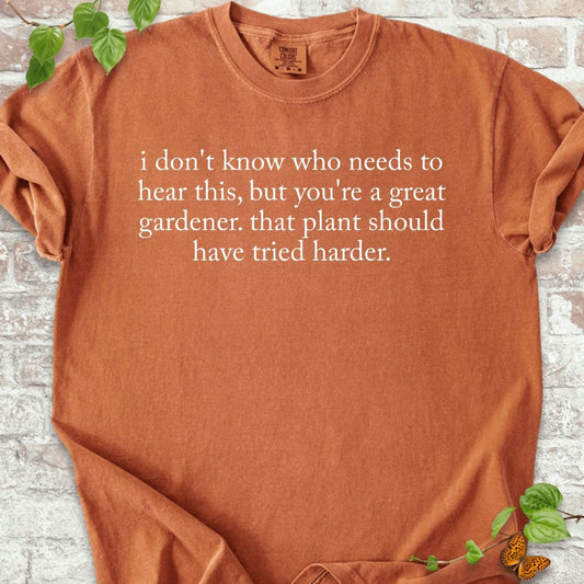 A Great Gardener T-Shirt