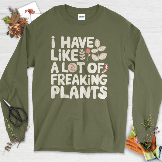 A Lot of Freaking Plants Long Sleeve