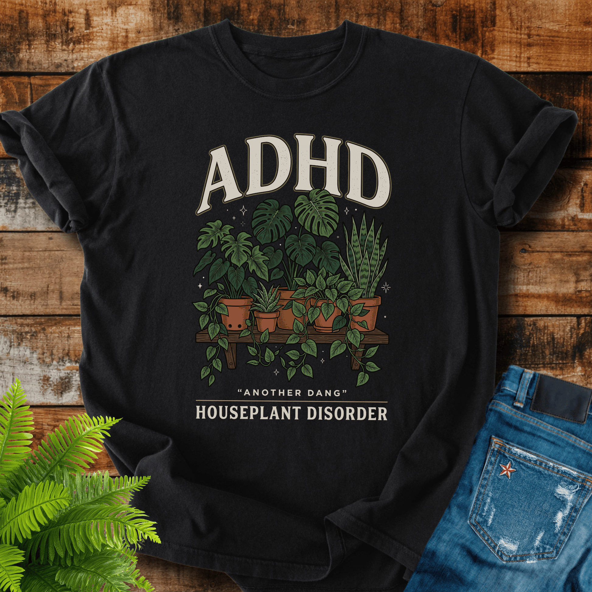 Adhd Houseplant Disorder T-shirt