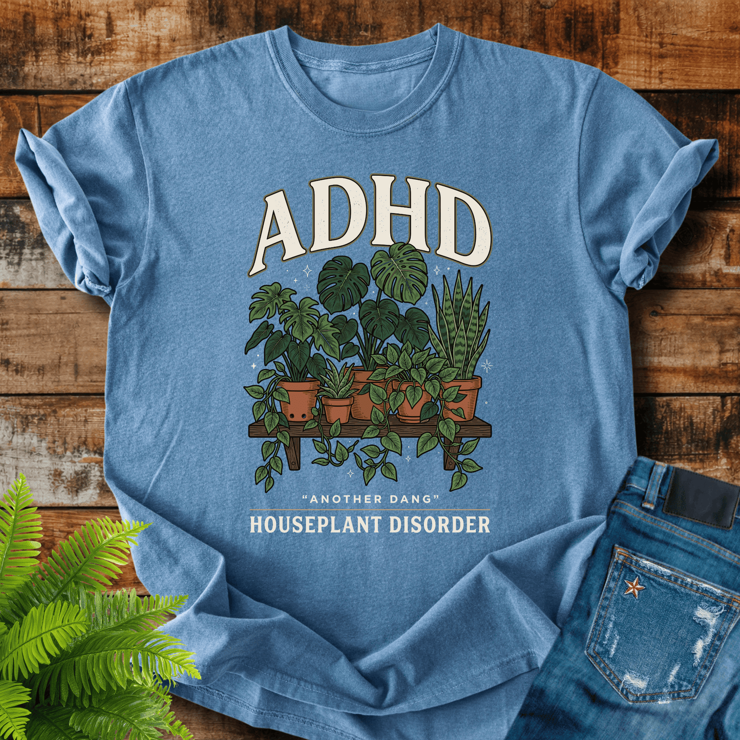 Adhd Houseplant Disorder T-shirt