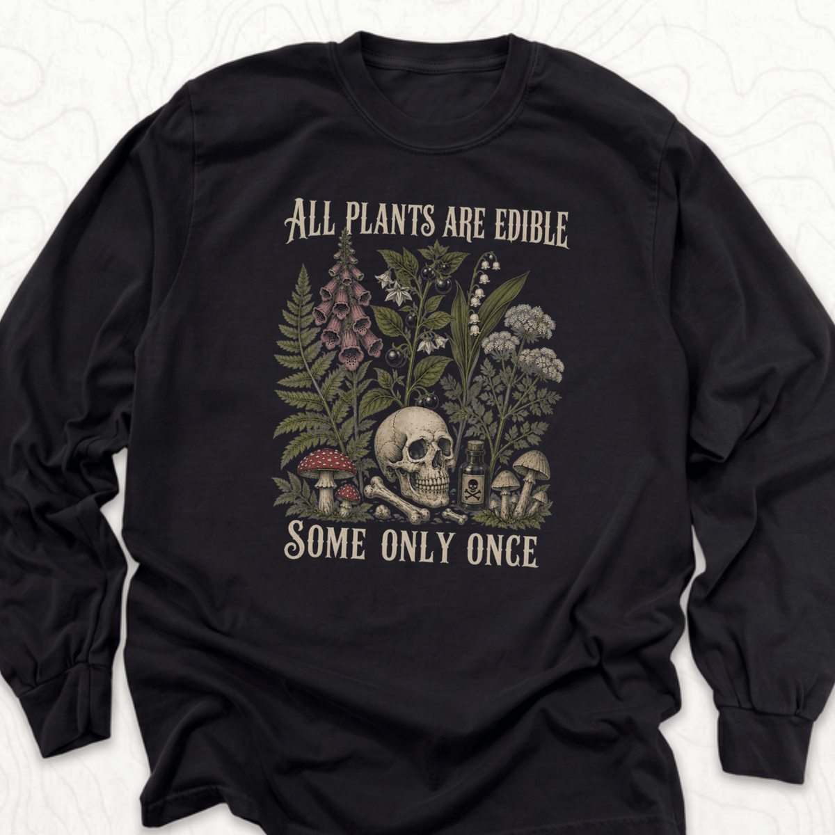 All Plants Edible LS T-shirt