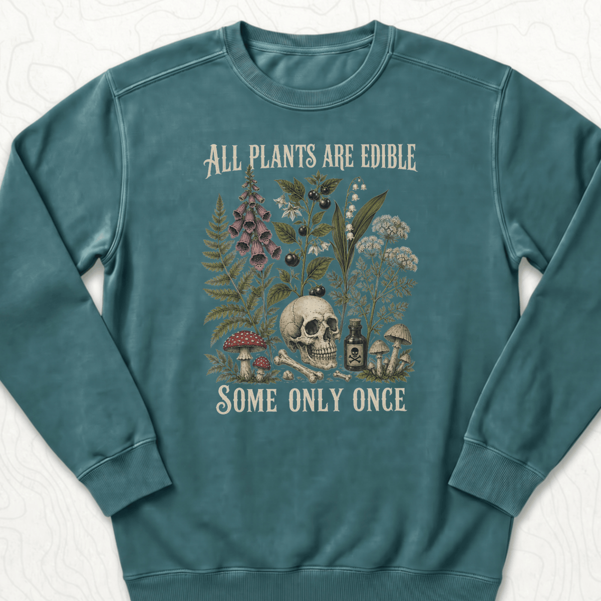 All Plants Edible Sweatshirt