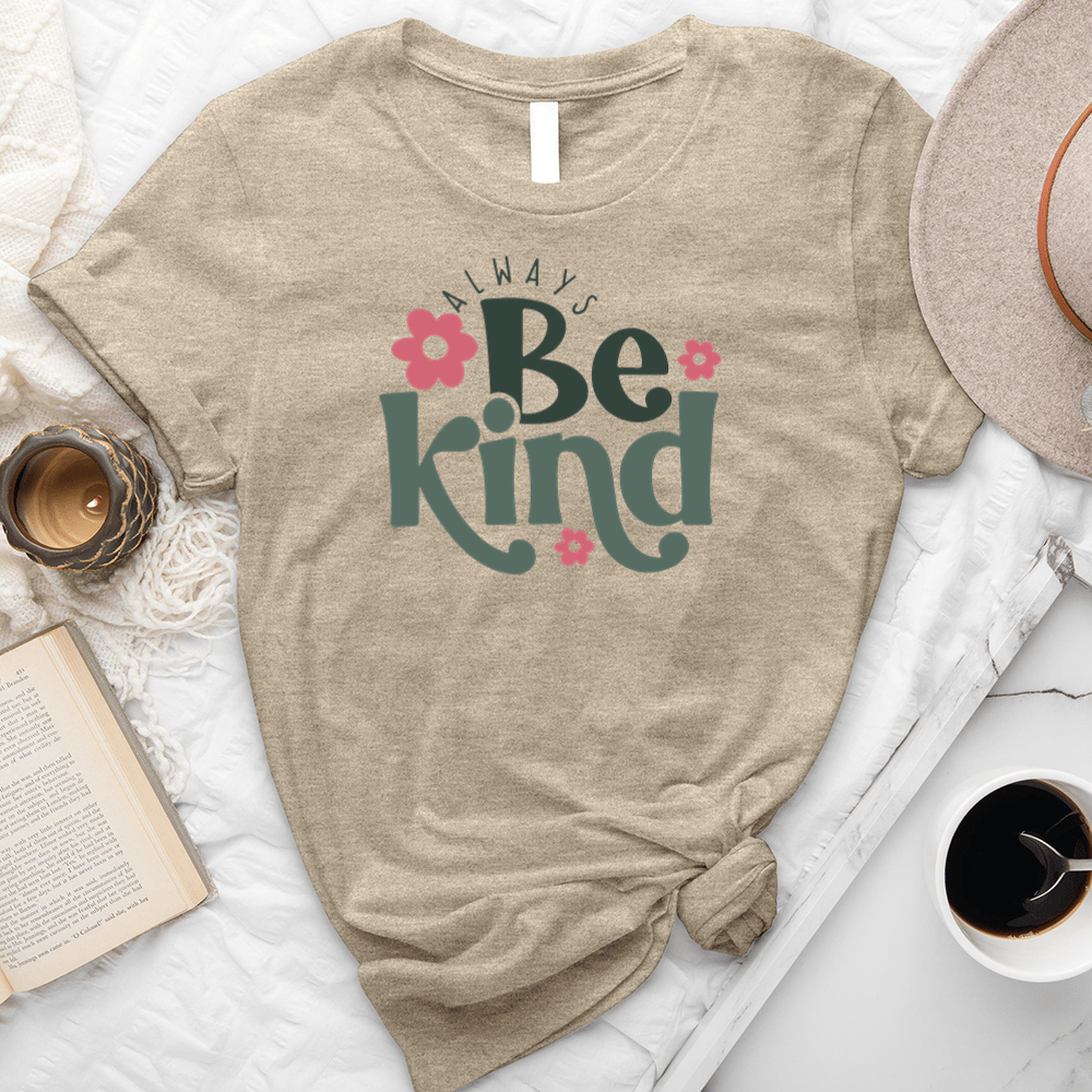 Always Be Kind Unisex Tee