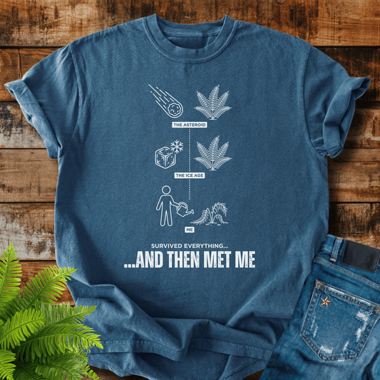 And Then Met Me T-shirt